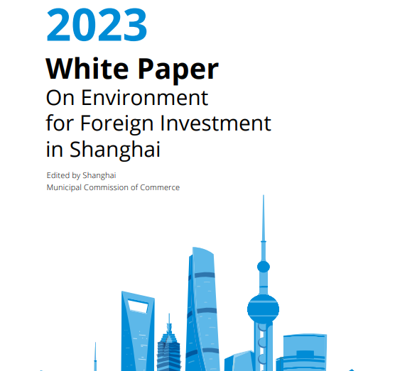 2023 White Paper On Environment For Foreign Investment In Shanghai